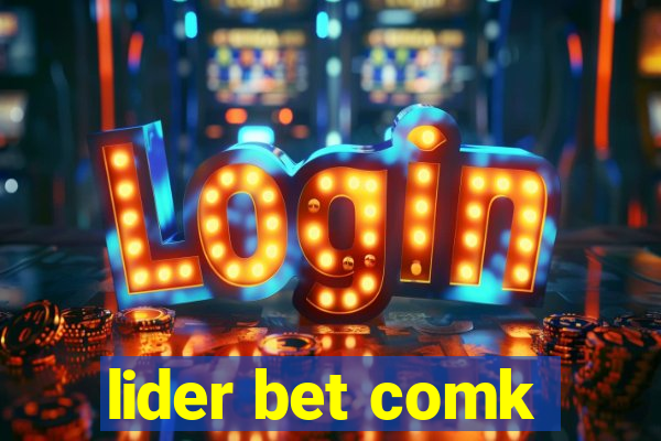 lider bet comk